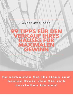 cover image of 99 Tipps für den Verkauf Ihres Hauses für maximalen Gewinn